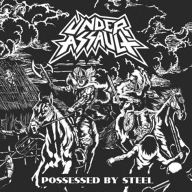 Under Assault : Possessed by Steel